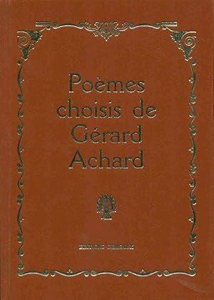 Poèmes choisis de Gérard Achard