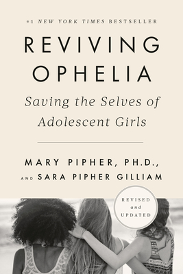 Seller image for Reviving Ophelia 25th Anniversary Edition: Saving the Selves of Adolescent Girls (Paperback or Softback) for sale by BargainBookStores