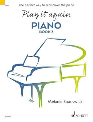 Bild des Verkufers fr Play it again: Piano Book 3 : The perfect way to rediscover the piano, Klavier zum Verkauf von AHA-BUCH GmbH