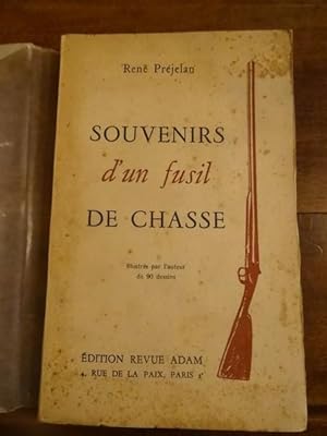 Souvenirs d'un Fusil de Chasse, illustrés par l'auteur de 90 dessins.