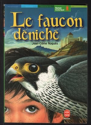 Imagen del vendedor de Le Faucon dnich a la venta por librairie philippe arnaiz