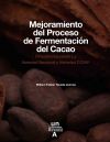 Mejoramiento del Proceso de Fermentación del Cacao: (Theobroma cacao L.) Variedad Nacional y Vari...