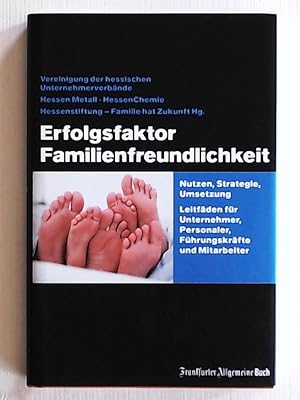 Imagen del vendedor de Erfolgsfaktor Familienfreundlichkeit: Nutzen, Strategie, Umsetzung a la venta por Leserstrahl  (Preise inkl. MwSt.)