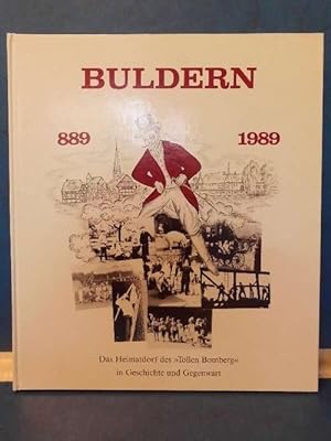 Buldern 889 - 1989, Das Heimatdorf des Tollen Bomberg in Geschichte und Gegenwart,