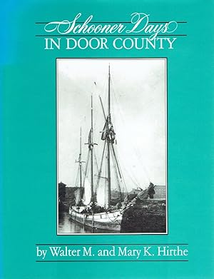 Seller image for Schooner Days in Door County. for sale by Antiquariat Bernhardt