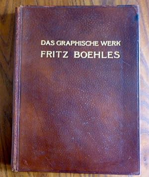 Das graphische Werk Fritz Boehles. 1892-1912. Beschreibendes Verzeichnis. HANDEINBAND.