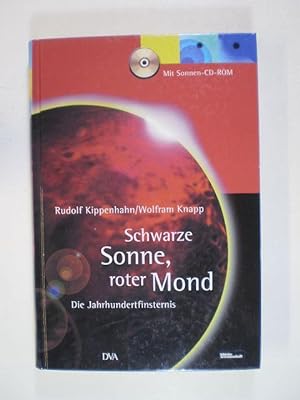 Imagen del vendedor de Schwarze Sonne, roter Mond. Die Jahrhundertfinsternis a la venta por Buchfink Das fahrende Antiquariat