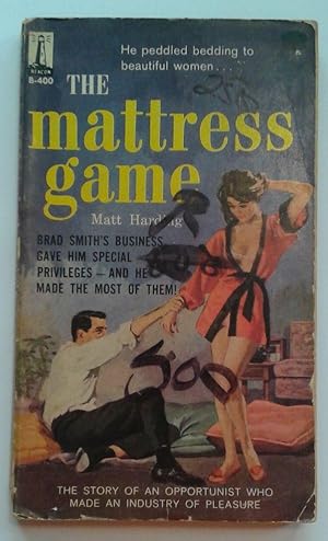 Seller image for The Mattress Game: The Story of an Opportunist for sale by Retrograde Media