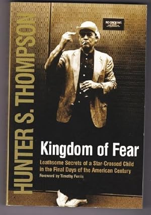 Seller image for Kingdom of Fear: Loathsome Secrets of a Star-Crossed Child in the Final Days of the American Century for sale by Retrograde Media