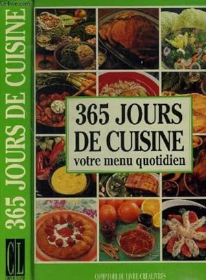 Immagine del venditore per 365 jours de cuisine : Votre menu quotidien venduto da Le-Livre