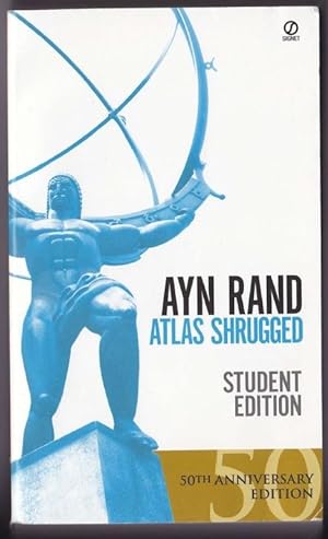 Seller image for Atlas Shrugged (Student Edition, 50th Anniversary) for sale by Retrograde Media