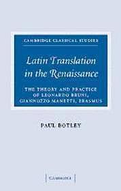 Immagine del venditore per Latin Translation in the Renaissance: The Theory and Practice of Leonardo Bruni, Giannozzo Manetti, and Erasmus venduto da Monroe Street Books