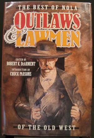 Seller image for Outlaws and Lawmen of the Old West: The Best of NOLA for sale by K & B Books