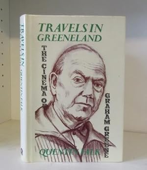 Seller image for Travels in Greeneland - The Cinema of Graham Greene for sale by BRIMSTONES