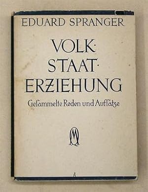 Volk, Staat, Erziehung. Gesammelte Reden und Aufsätze.