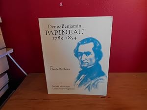 DENIS BENJAMIN PAPINEAU 1789-1854