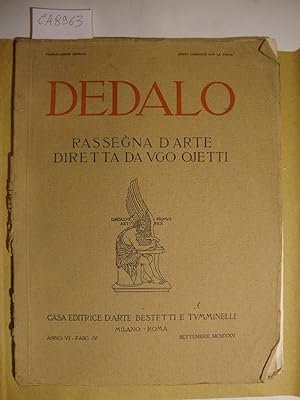 Dedalo - Rassegna d'arte diretta da Ugo Ojetti (Anno VI - 1925 - Fasc. IV)