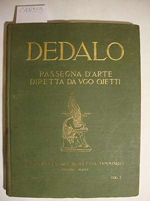 Dedalo - Rassegna d'arte diretta da Ugo Ojetti (Anno I - nn. I e III)