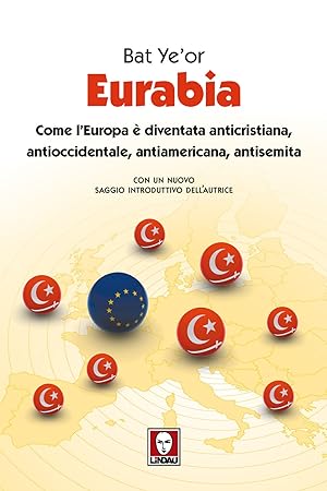 Seller image for Eurabia. Come l'Europa  diventata anticristiana, antioccidentale, antiamericana, antisemita for sale by Libro Co. Italia Srl