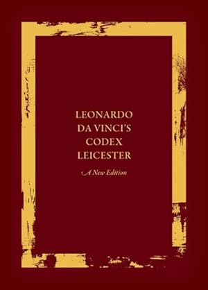Bild des Verkufers fr Leonardo Da Vinci's Codex Leicester : The Codex zum Verkauf von GreatBookPrices