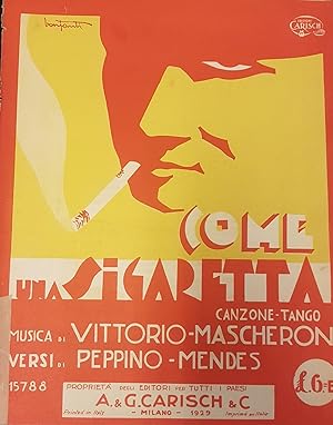 Bild des Verkufers fr COME UNA SIGARETTA. Canzone Tango per Canto e Pianoforte. Versi di Peppino Mendes (Pl.n15788). zum Verkauf von studio bibliografico pera s.a.s.