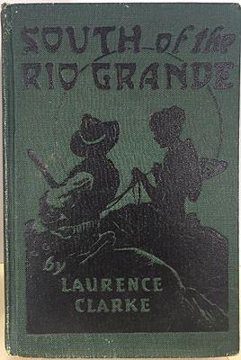 Imagen del vendedor de South of the Rio Grande a la venta por Monroe Street Books