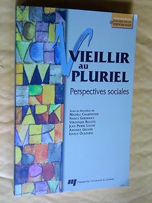 Seller image for Vieillir au pluriel : Pespectives sociales for sale by Claudine Bouvier