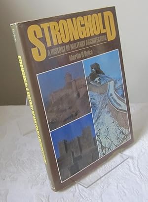 Stronghold : A History of Military Architecture