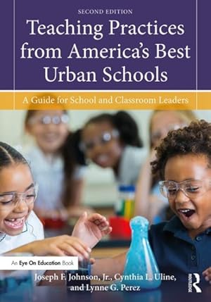Imagen del vendedor de Teaching Practices from America's Best Urban Schools : A Guide for School and Classroom Leaders a la venta por GreatBookPrices