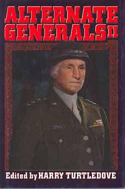 Immagine del venditore per ALTERNATE GENERALS II (SIGNED) venduto da Top Shelf Books