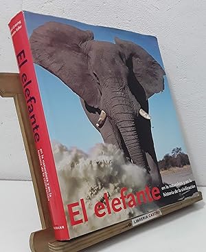 Immagine del venditore per El elefante en la naturaleza y en la historia de la civilizacin venduto da Librera Castro