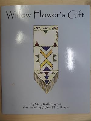 Bild des Verkufers fr Willow Flower's Gift zum Verkauf von Archives Books inc.