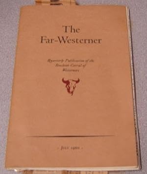 Seller image for The Far-Westerner: Quarterly Publication of the Stockton Corral of Westerners, Volume 1 Number 3, July 1960 for sale by Books of Paradise