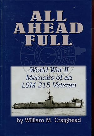 Bild des Verkufers fr All Ahead Full: World War II Memoirs of an Lsm 215 Veteran zum Verkauf von Warren Hahn