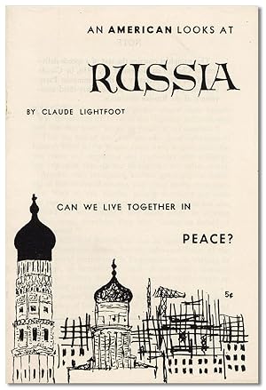An American Looks at Russia: Can We Live in Peace? [cover title]
