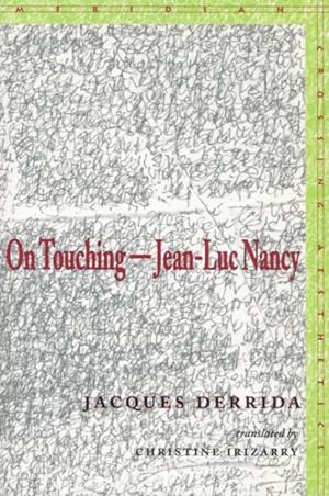 Bild des Verkufers fr On Touching : Jean-Luc Nancy zum Verkauf von GreatBookPrices