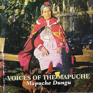 Voices of the Mapuche = Mapuche Dungu. Woodcuts by Santos Chávez accompanied by the poems fo Leon...