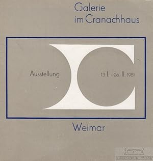 Imagen del vendedor de Galerie im Cranachhaus Ausstellung 13.1. ? 26.11.1981 Ortelt/Krting a la venta por Leipziger Antiquariat