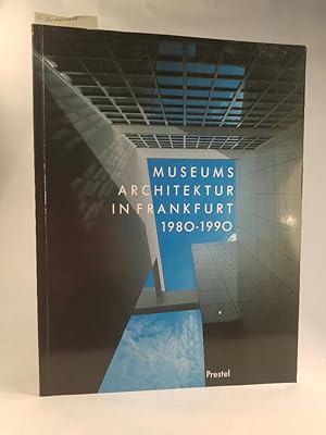 Bild des Verkufers fr Museumsarchitektur in Frankfurt 1980-1990. Ausstellungskatalog Ausstellungskatalog zum Verkauf von ANTIQUARIAT Franke BRUDDENBOOKS