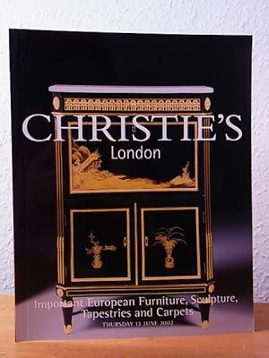 Important European Furniture, Sculpture, Tapestries and Carpets. Auction 13 June 2002, Christie's...