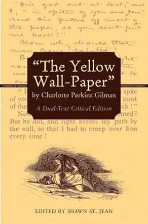 Seller image for Yellow Wall-paper : A Dual-text Critical Edition for sale by GreatBookPrices