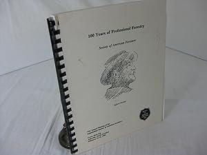 100 YEARS OF PROFESSIONAL FORESTRY: Proceedings of the Seventy-first Annual Meeting of the Appala...