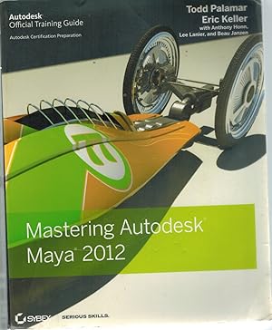 Seller image for MASTERING AUTODESK MAYA 2012 for sale by Books on the Boulevard