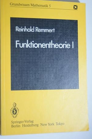 Remmert, Reinhold: Funktionentheorie; Teil: 1. Grundwissen Mathematik ; 5