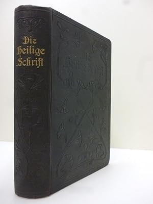 Die Bibel oder die ganze Heilige Schrift des Alten und neuen Testaments. Nach der deutschen Übers...