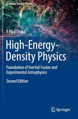 Seller image for High-energy-density Physics : Foundation of Inertial Fusion and Experimental Astrophysics for sale by GreatBookPrices