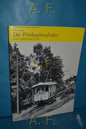Seller image for Die Pstlingbergbahn : Steilste Adhsionsbahn Europas. Wagenparkstatistik zsgest. v. Harald Herrmann / "Schienenverkehr aktuell" Sonderheft 1, "Spurkranz"-Publikation 10 for sale by Antiquarische Fundgrube e.U.