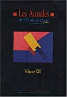 Bild des Verkufers fr Les Annales De L'ecole De Paris Du Management : Volume 13, Travaux De L'anne 2006 zum Verkauf von RECYCLIVRE