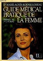 Imagen del vendedor de Guide Mdical Pratique De La Femme a la venta por RECYCLIVRE