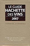 Bild des Verkufers fr Guide Hachette Des Vins 2007 zum Verkauf von RECYCLIVRE